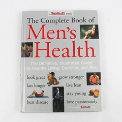 The Complete Book of Men's Health by Men's Health Book Editors 1998 Hardcover