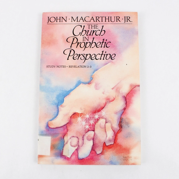 The Church In Prophetic Perspective John Macarthur Jr. 1985 Word Of Grace PB