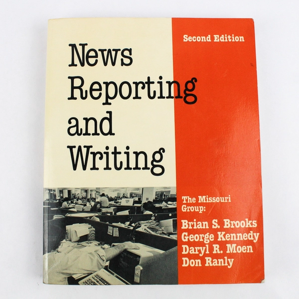 News Reporting & Writing by The Missouri Group 1985 Paperback Second Edition