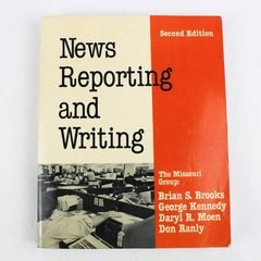 News Reporting & Writing by The Missouri Group 1985 Paperback Second Edition