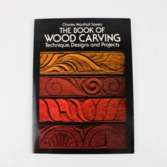 The Book of Wood Carving by Charles Marshall Sayers 1978 Paperback