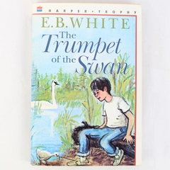The Trumpet of the Swan by E. B. White 1973 First HarperTrophy Edition Paperback