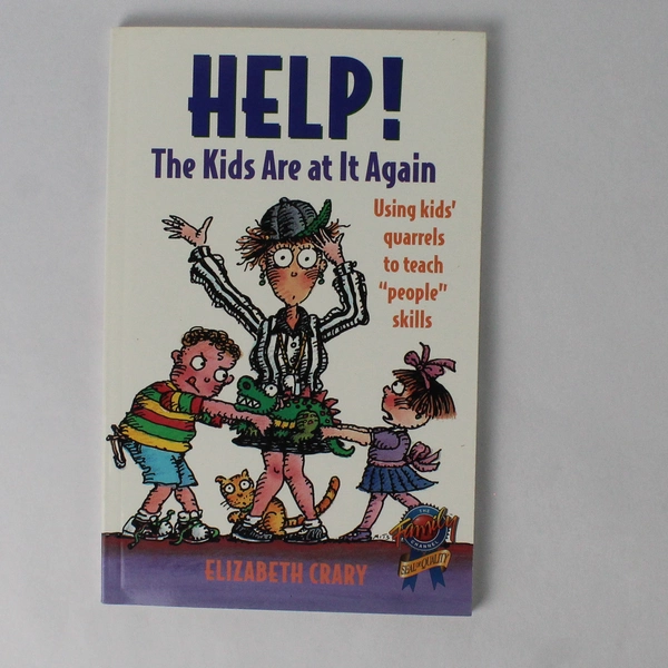 Help! The Kids Are at It Again by Elizabeth Crary 1997 Parenting Press Paperback