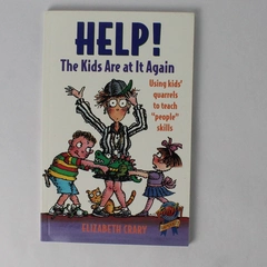 Help! The Kids Are at It Again by Elizabeth Crary 1997 Parenting Press Paperback