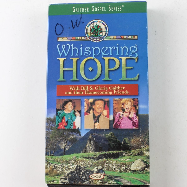 Whispering Hope VHS 2000 Bill & Gloria Gaither Gospel Music Homecoming