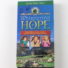 Whispering Hope VHS 2000 Bill & Gloria Gaither Gospel Music Homecoming