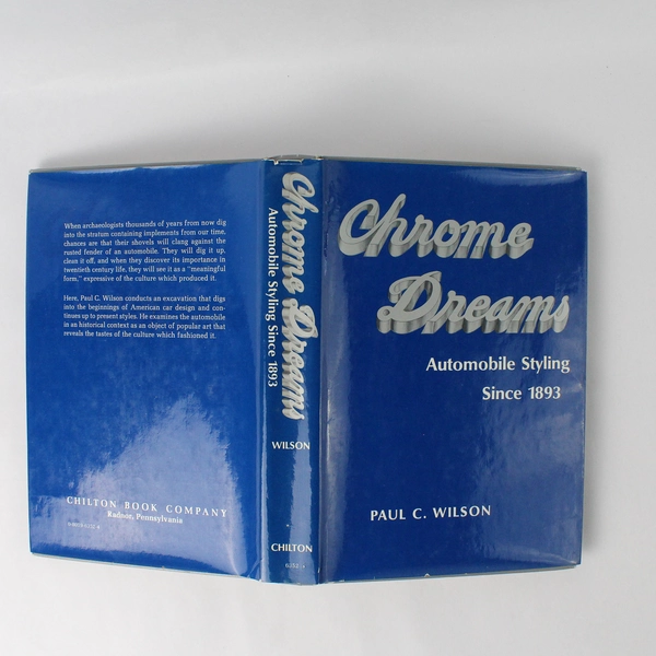 Chrome Dreams by Paul C. Wilson Chilton Book Hardcover
