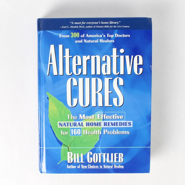 Alternative Cures by Bill Gottlieb 2000 Rodale