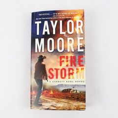 Fire Storm by Taylor Moore 2023 A Garrett Kohl Novel Paperback