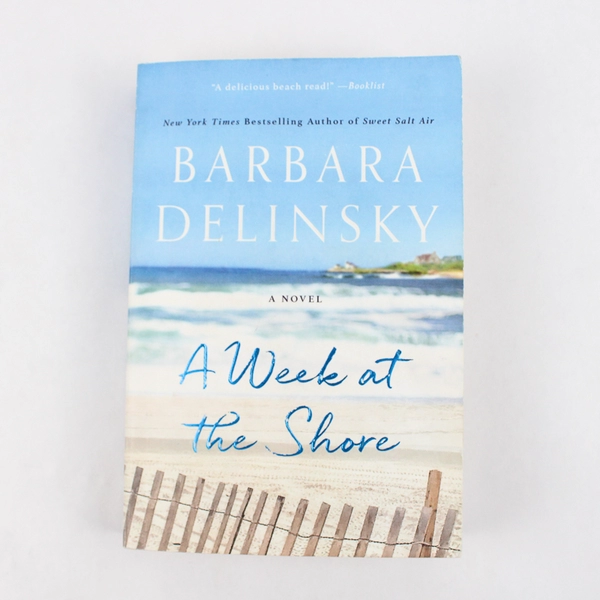 A Week At The Shore by Barbara Delinsky 2022 Paperback