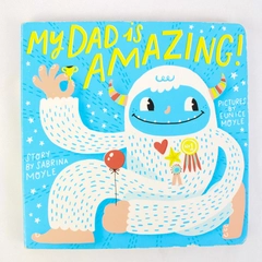 My Dad Is Amazing! by Sabrina Moyle 2018 Hello Lucky Board Book