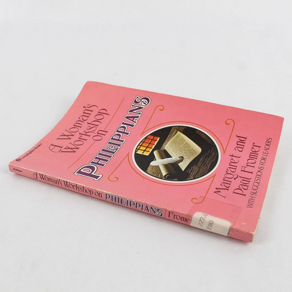 A Woman's Workshop on Philippians by Margaret and Paul Fromer 1982 Paperback