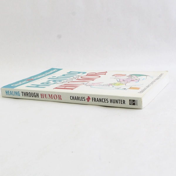 Healing Through Humor by Charles & Frances Hunter 2003 PB Fabulous Jokes