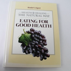 Reader's Digest Health & Healing The Natural Way Eating for Good Health