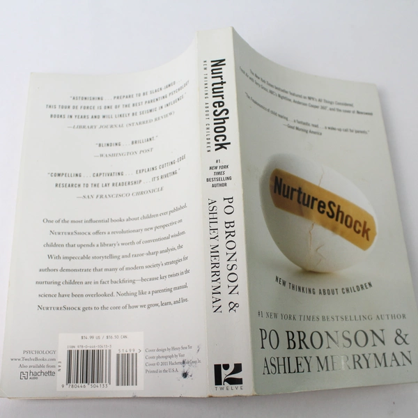 Nurture Shock New Thinking About Children Ashley Merryman Po Bronson 2011 PB