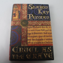 Cruel As the Grave by Sharon Kay Penman 1998 Hardcover