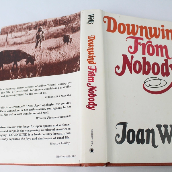 Downwind From Nobody by Joan Wells 1978 Hardcover
