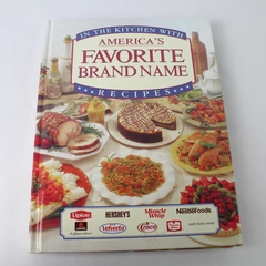 Brand Names Cookbook In The Kitchen with America's Favorite Recipes