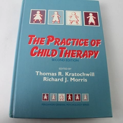 The Practice of Child Therapy General Psychology Hardcover 1991