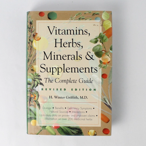 Vitamins, Herbs, Minerals and Supplements by H. Winter Griffith 1998 Hardcover