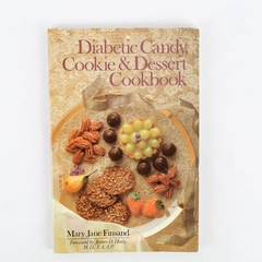 Diabetic Candy Cookie & Dessert Cookbook by Mary Jane Finsand 1982 Paperback