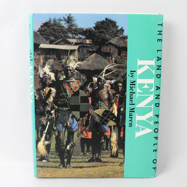 The Land and People of Kenya by Michael Maren 1989 Hardcover