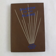 Shadow On The Plains Alice Wheeler Greve Autographed 1st Edition 1944 HC Ex-Lib