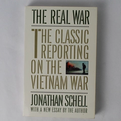 Real War by Jonathan Schell 1988 First Edition Paperback