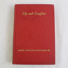 Life and Laughter by James Whitcomb Brougher Sr 1965 HC Autographed Ex-Library