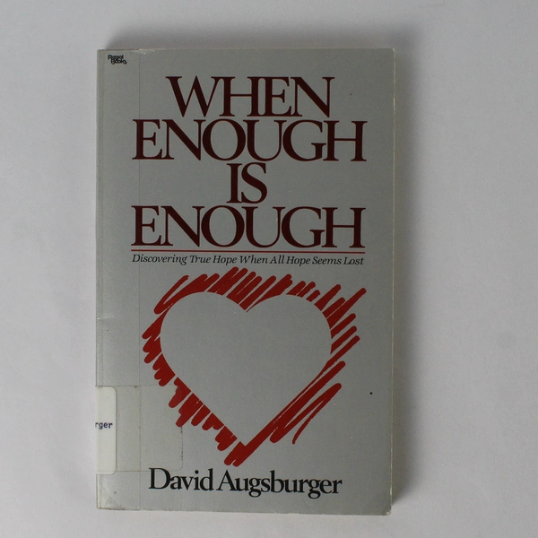 When Enough is Enough by David Augsburger 1984 Regal Books Paperback