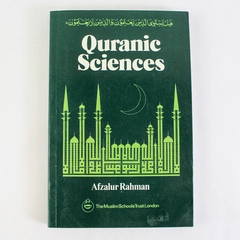 Quranic Sciences by Afzalur Rahman, 1st Edition, Muslim Schools Trust 1981