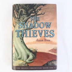 The Shadow Thieves by Anne Ursu 2006 Atheneum First Edition Hardcover