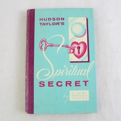 Hudson Taylor's Spiritual Secret by Dr & Mrs Howard Taylor 1952 Hardcover 1st Ed