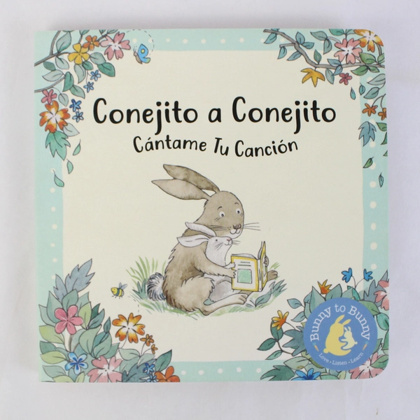 Conejito a Conejito Cantame Tu Canción Barclay Square Books 2021 Board Book
