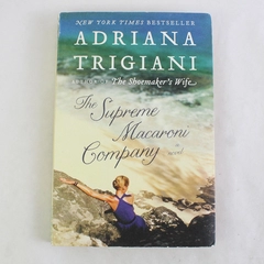 The Supreme Macaroni Company by Adriana Trigiani 2014 Paperback