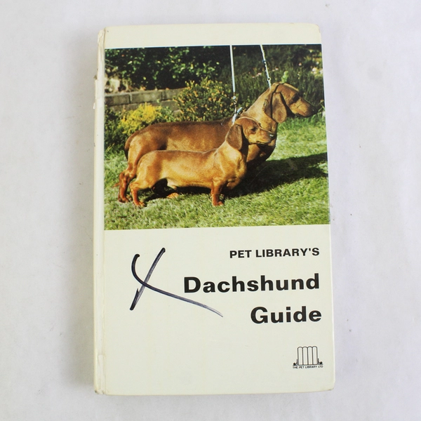 Pet Library's Dachshund Guide by Hans Brunotte 1969 Hardcover 1st Edition