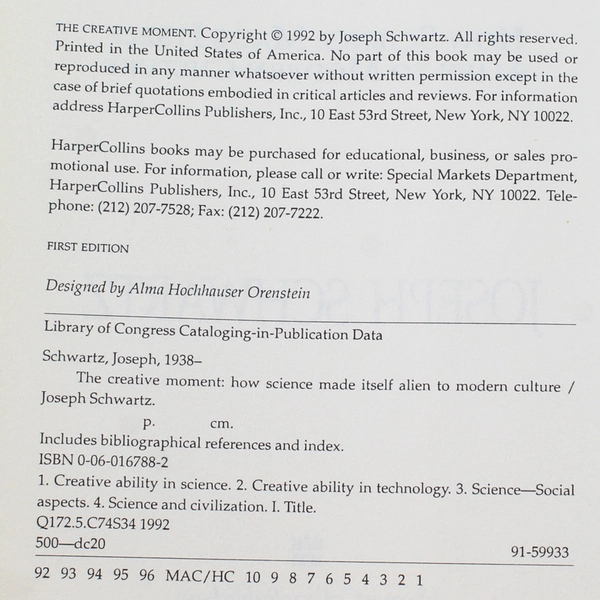 The Creative Moment: How Science Became Alien by Joseph Schwartz, 1992 HC