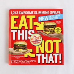 Eat This Not That! The No-Diet Weight Loss Solution David Zinczenko 2014 HC 
