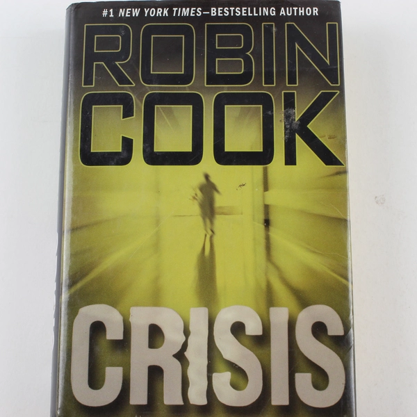 Crisis by Robin Cook Hardcover 2006 GP Putnam's Sons - Good Condition