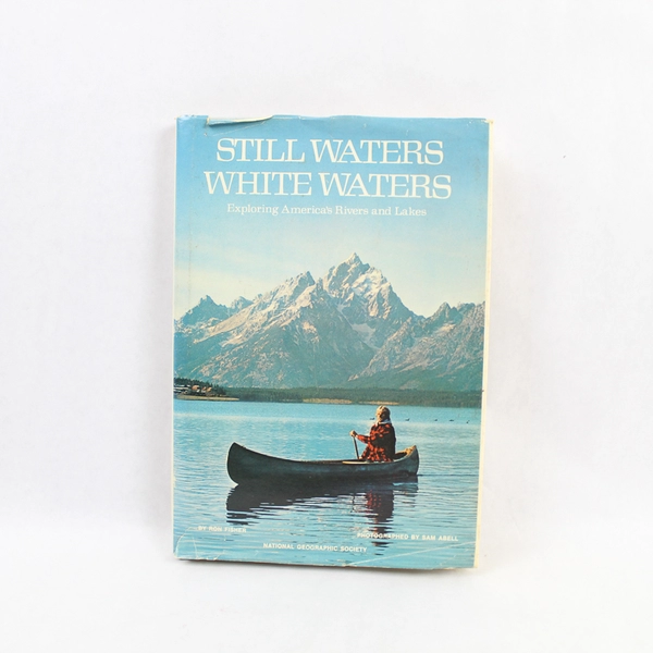 Still Waters White Waters by Ron Fisher 1977 Vintage Book with Dust Jacket Wear
