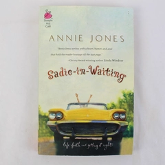 Sadie-in-Waiting by Annie Jones 2004 Steeple Hill Paperback