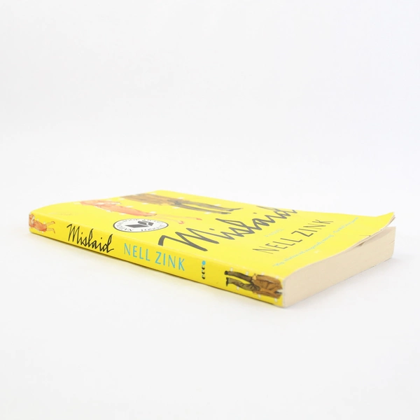 Mislaid: A Novel by Nell Zink 2016 Ecco Paperback