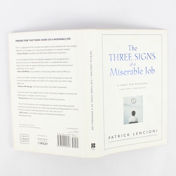 The Three Signs of a Miserable Job by Patrick Lencioni 2007 Hardcover