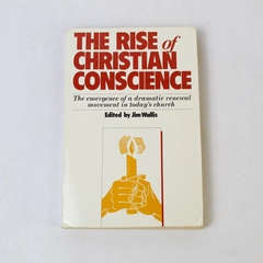 The Rise of Christian Conscience by Jim Wallis Vintage 1987 Paperback Book