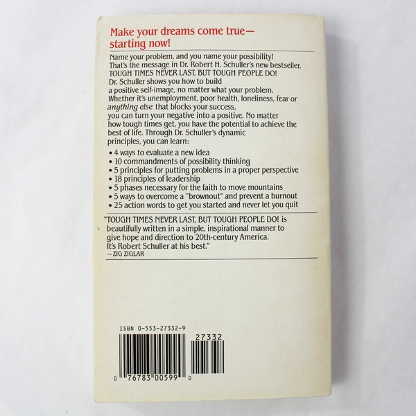 Tough Times Never Last, But Tough People Do! by Robert H. Schuller 1983