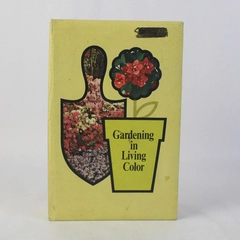 Vintage Gardening In Living Color 1973 Sweeney, Krist & Dimm Hardcover