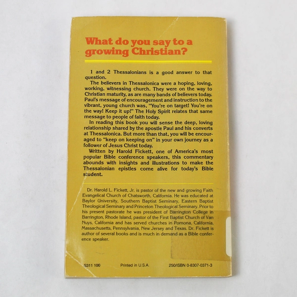 Keep on Keeping On! Bible Commentary 1 & 2 Thessalonians by Fickett Jr. 1981
