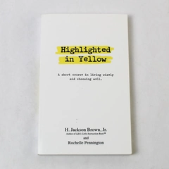 Highlighted in Yellow by H. Jackson Brown Jr. 2001 Paperback - Good Condition