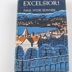 Excelsior by Paul Hyde Bonner 1955 Scribner's Sons Hardcover Book Good Condition