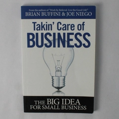Takin' Care of Business by Brian Buffini & Joe Niego Signed 2011 Paperback